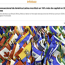 El mercado transaccional de Amrica Latina moviliz un 16% ms de capital en 2024, hasta 85.147 millones